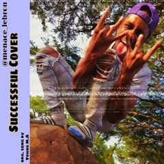 Successful Cover by @menace_lebron.mp3