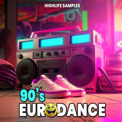 HighLife Samples - 90's EuroDance