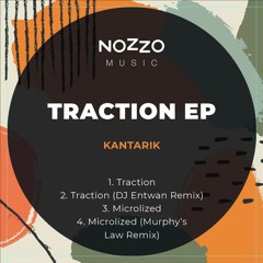 Kantarik - Traction (DJ Entwan Remix)