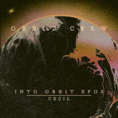 INTO ORBIT 03 w. CECIL (Downtempo)
