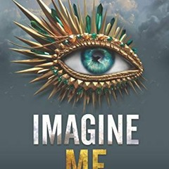 FREE KINDLE 💛 Imagine Me (Shatter Me Book 6) by  Tahereh Mafi EPUB KINDLE PDF EBOOK