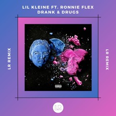 Lil Kleine ft. Ronnie Flex - Drank & Drugs x V.I.C.A.R.I. - Pasciá (LR Remix)