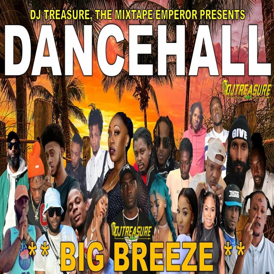 Stream Dancehall Mix 2024 | New Dancehall Songs 2024 | BIG BREEZE