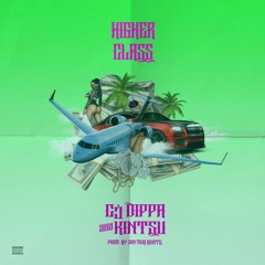 Higher Class (feat. Kintsu)