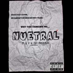 Neutral (feat. Lil DARKO) (prod. KAYDEE PRO x Yo Benji)