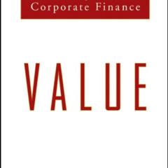 [Access] EPUB 💖 Value: The Four Cornerstones of Corporate Finance by  McKinsey & Com