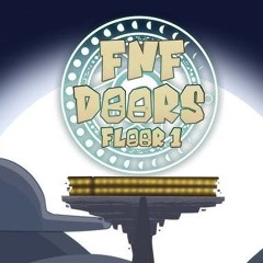 FNF DOORS FLOOR 1