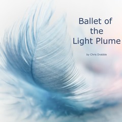 Ballet Of The Light Plume