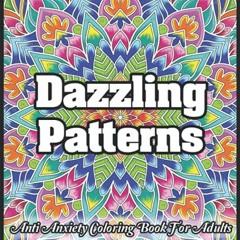 VIEW PDF EBOOK EPUB KINDLE Color By Number Dazzling Patterns - Anti Anxiety Coloring Book For Adults