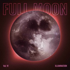 Full Moon Illumination Vol.VI