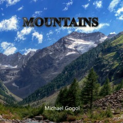Mountains - Michael - Gogol