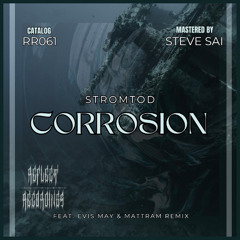 01 Stromtod - Corrosion (Original Mix)
