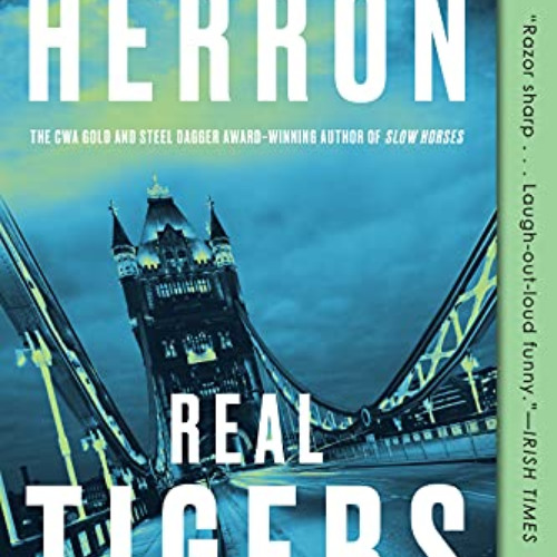 [Download] EBOOK ☑️ Real Tigers (Slough House Book 3) by  Mick Herron [EPUB KINDLE PD