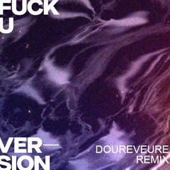 Archive - Fuck U (version) (eadgar Remix)