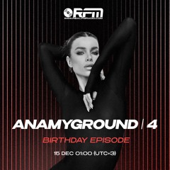 ANAMYGROUND 4 | Birthday Ep