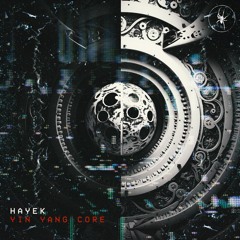 HAYEK - Yin Yang Core [HCS039]