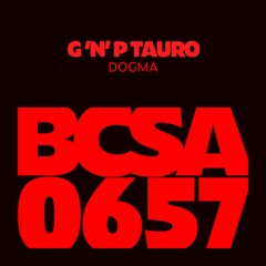 G 'N' P Tauro - Dogma [Balkan Connection South America]
