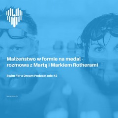 Małżeństwo w formie na medal - rozmowa z Martą i Markiem Rotherami