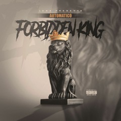 Automatico - Forbidden King (Official Audio)
