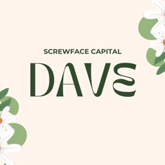 Dave - Screwface Capital (Nizar remix)