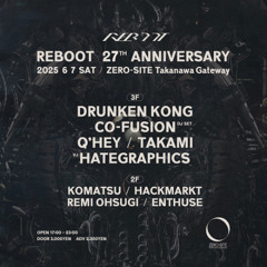 Q'hey Live Mix at REBOOT 27th ANNIVERSARY, June 2025