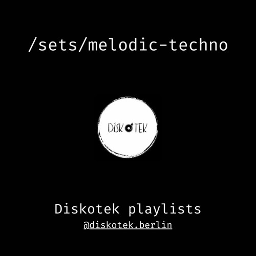 Sets - Melodic Techno