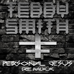 Depeche Mode - Personal Jesus [Teddy Smith Remixx]