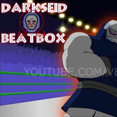 Darkseid Beatbox Solo  Cartoon Beatbox Battles