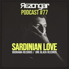 Rezongar Podcast #77 - Sardinian Love