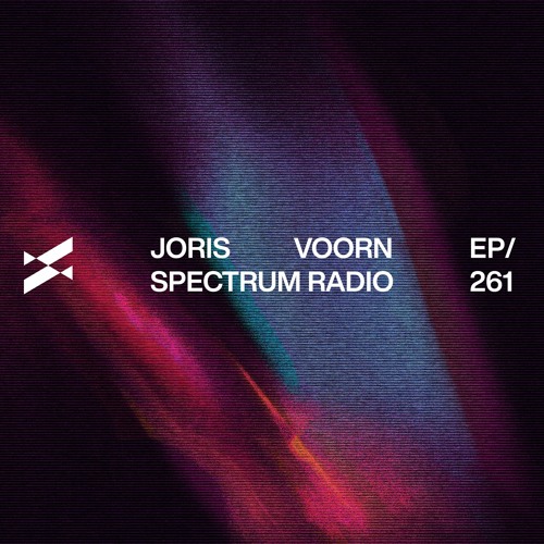 Spectrum Radio 261 by JORIS VOORN | Live from Complex, Maastricht