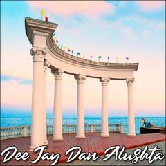 DeeJay Dan - Alushta [2023]