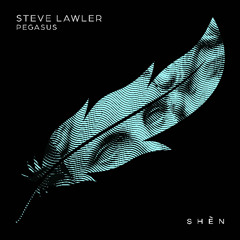 Premiere: Steve Lawler - Pegasus [SHÈN Recordings]