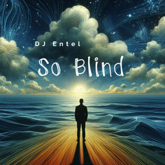 So Blind (Extended Mix)