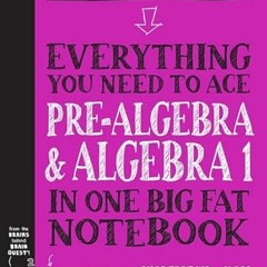 Access PDF EBOOK EPUB KINDLE Everything You Need to Ace Pre-Algebra and Algebra I in One Big Fat Not