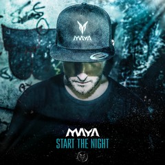 MAYA - Start The Night