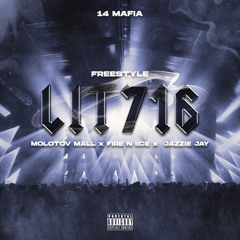 LIT 716 Freestyle Ft Fire ‘N Ice , molotov mall & Jazzie jay  (Prod. by Beatcheff)