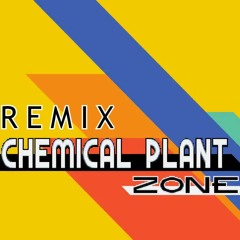 Chemical Plant Zone - Melokat Remix