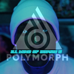 ILL MIND OF HOPSIN 5 (the polymorph edit)
