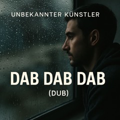 Dab Dab Dab (Dub)