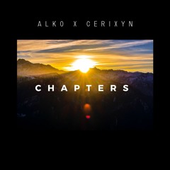 Alko X Cerixyn - Chapters