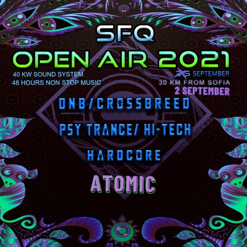 Atomic @ SFQ Open Air 2021