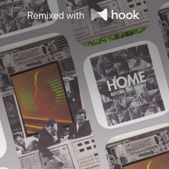 Home - Before the Night (@djindiekat Hook Remix)