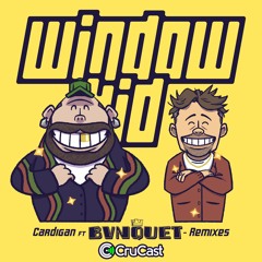 Window Kid x BVNQUET - Cardigan (Chad Harrison Remix)