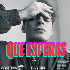 QUE ESPERAS