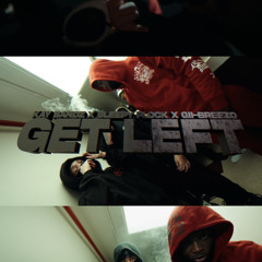 KAY BANDZ X SLEEPYFLOCK X GII BREEZO - GET LEFT