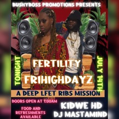 🚨⚠️ MASTAMINDPROD X KIDWÉ HD - LIVE AT FETRILITY FRIHIGHDAYZ - JUL. 14 2023