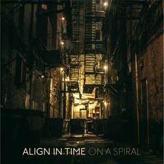 Align in Time - "I Go Too"