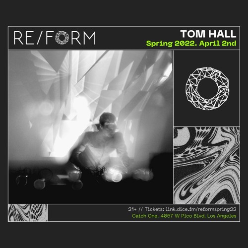 The Road to REFORM 2022 Mix Series: Tom Hall