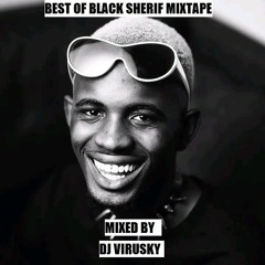 DJ VIRUSKY - Best Of Black Sherif __ [mixed by dj virusky] (www.djviruskyjr.bloggspot.com).mp3