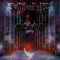 Dj SuNKeePeRZ - Covid-21 (Original Mix)